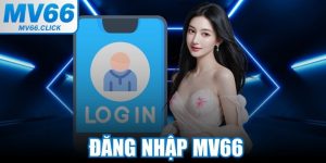 Đăng Nhập MV66