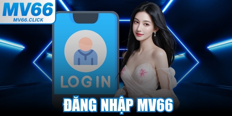 Đăng Nhập MV66