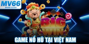 Game Nổ Hũ Tại Việt Nam