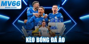 Kèo Bóng Đá Ảo