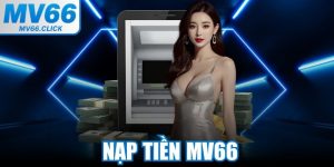 Nạp Tiền MV66