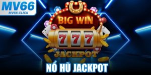 Nổ Hũ Jackpot