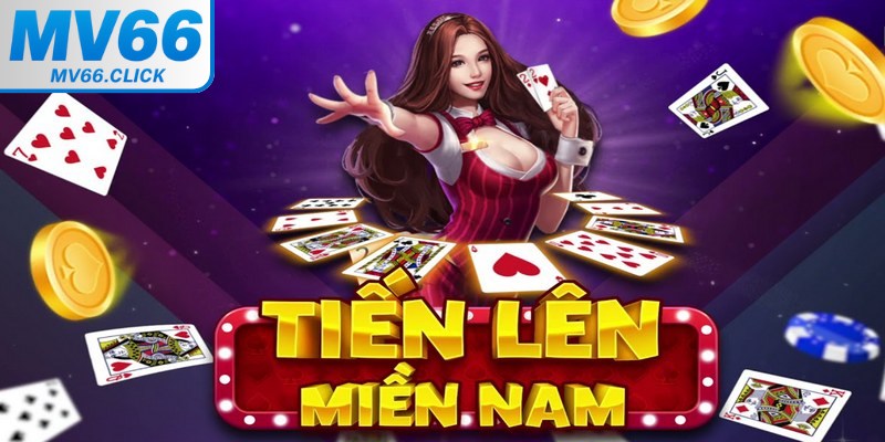 Tiến lên miền Nam chắc không còn quá xa lạ với những tín đồ đam mê game bài.
